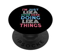 I'm Just Liza Over Here Doing Liza Things Name PopSockets Adhesive PopGrip