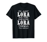 I'm Just Lora Here Doing Amazing Lora Things T-Shirt