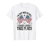 I'm Just Mad As Hell Cause I Loved This Place 02 T-Shirt