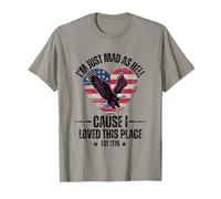 I'm Just Mad As Hell Cause I Loved This Place T-Shirt