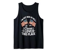 I'm Just Mad As Hell Cause I Loved This Place Tank Top