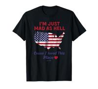 I'm Just Mad As Hell I Loved This Place T-shirt, US Flag tee T-Shirt