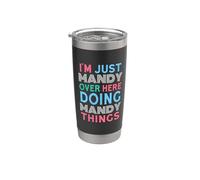 I'm Just Mandy Over Here Doing Mandy Things Name Stainless Steel Insulated Tumbler