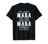 I'm Just Mara Here Doing Awesome Mara Things T-Shirt