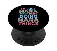 I'm Just Mara Over Here Doing Mara Things Name PopSockets Adhesive PopGrip