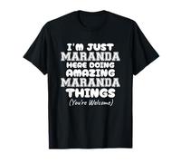 I'm Just Maranda Here Doing Amazing Maranda Things T-Shirt
