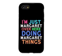 I'm Just Margaret Over Here Doing Margaret Things Margaret Case for iPhone SE (2020) / 7/8