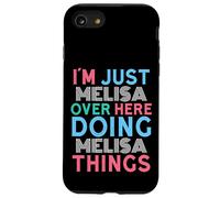 I'm Just Melisa Over Here Doing Melisa Things Name Case for iPhone SE (2020) / 7/8