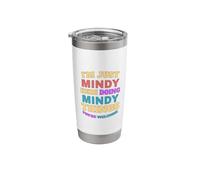 I'm Just Mindy Doing Mindy Things You're Welcome Stainless Steel Insulated Tumbler