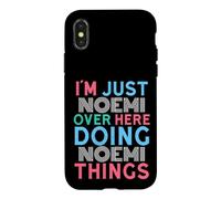 I'm Just Noemi Over Here Doing Noemi Things Name Case for iPhone X/XS