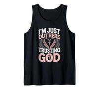 I'm Just Out Here Trusting God Christian Faith Tank Top
