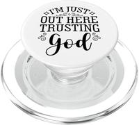I'm Just Out Here Trusting God Faith Christians Believers PopSockets PopGrip for MagSafe