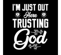 I'm just Out here Trusting god Vinyl Wall Decals 52x66.7cm Can Modify and add Information White