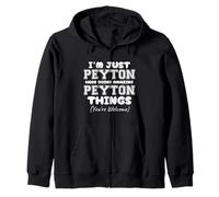 I'm Just Peyton Here Doing Amazing Peyton Things Zip Hoodie