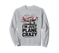 I'm Just Plane Crazy for Pilots and Aviation Lovers Sweatshirt