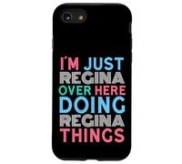 I'm Just Regina Over Here Doing Regina Things Name Case for iPhone SE (2020) / 7/8