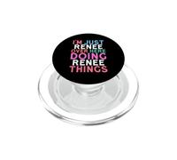 I'm Just Renee Over Here Doing Renee Things Name PopSockets PopGrip for MagSafe