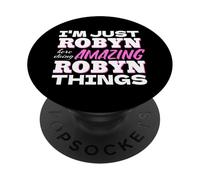 I'm Just Robyn Here Doing Amazing Robyn Things PopSockets Adhesive PopGrip