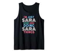 I'm Just Sara Over Here Doing Sara Things Name Tank Top