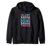 I'm Just Sasha Over Here Doing Sasha Things Name Zip Hoodie