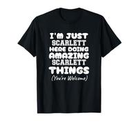 I'm Just Scarlett Here Doing Amazing Scarlett Things T-Shirt