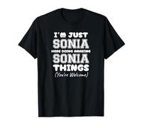 I'm Just Sonia Here Doing Amazing Sonia Things T-Shirt
