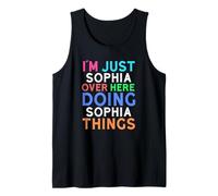I'm Just Sophia Over Here Doing Sophia Things Sophia Tank Top