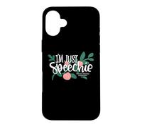 Im Just Speechie Pathologist Speech Language Therapy Peaches Case for iPhone 16 Plus