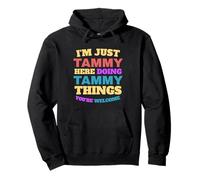 I'm Just Tammy Doing Tammy Things You're Welcome Pullover Hoodie