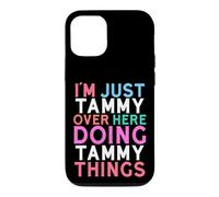 I'm Just Tammy Over Here Doing Tammy Things Name Case for iPhone 12/12 Pro