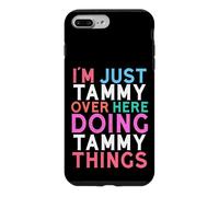 I'm Just Tammy Over Here Doing Tammy Things Name Case for iPhone 7 Plus/8 Plus