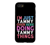 I'm Just Tammy Over Here Doing Tammy Things Name Case for iPhone SE (2020) / 7/8