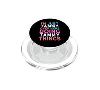 I'm Just Tammy Over Here Doing Tammy Things Name PopSockets PopGrip for MagSafe
