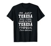 I'm Just Teresa Here Doing Awesome Teresa Things T-Shirt