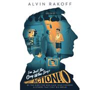 I'm Just The Guy Who Says Action