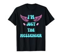 I'm JUST THE Messenger Fun Angel Wings Value Graphic T-Shirt