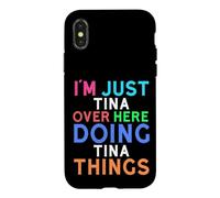 I'm Just Tina Over Here Doing Tina Things Tina Case for iPhone X/XS