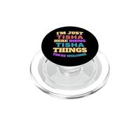 I'm Just Tisha Doing Tisha Things You're Welcome PopSockets PopGrip for MagSafe