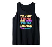 I'm Just Trina Doing Trina Things You're Welcome Tank Top