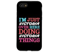 I'm Just Victoria Over Here Doing Victoria Things Name Case for iPhone SE (2020) / 7/8