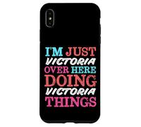 I'm Just Victoria Over Here Doing Victoria Things Name Case for iPhone XS Max