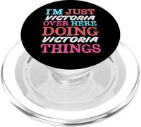 I'm Just Victoria Over Here Doing Victoria Things Name PopSockets PopGrip for MagSafe