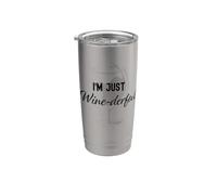 I'm Just Wine-Derful Funny Wonderful Red Wine Glass Stainless Steel Insulated Tumbler