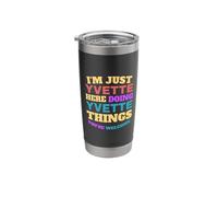 I'm Just Yvette Doing Yvette Things You're Welcome Stainless Steel Insulated Tumbler