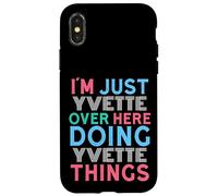 I'm Just Yvette Over Here Doing Yvette Things Name Case for iPhone X/XS