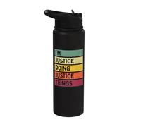 I'm Justice Doing Justice Things Funny Personalized Quote Stainless Steel Insulated Water Bottle