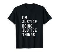I'm Justice Doing Justice Things Value Graphic T-Shirt