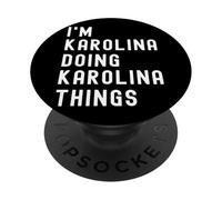 I'm Karolina Doing Karolina Things PopSockets Adhesive PopGrip