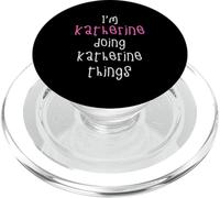 I'm Katherine doing Katherine things. Cute personalized PopSockets PopGrip for MagSafe