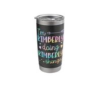 I'm Kimberly Doing Kimberly Things Personalized First Name Stainless Steel Insulated Tumbler